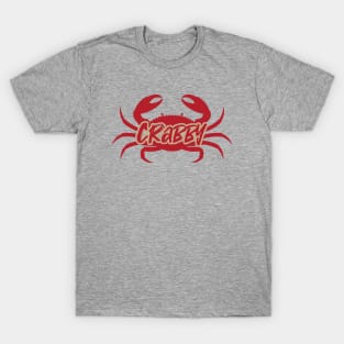 Feeling Crabby, Don't Bother Me I'm Crabby T-Shirt